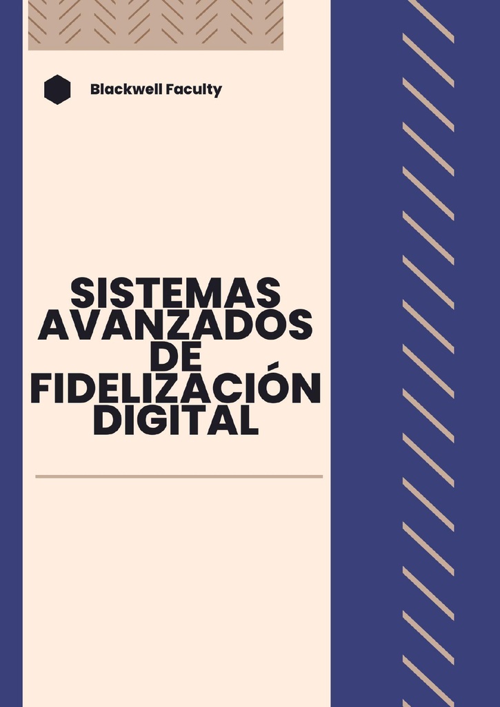 SISTEMAS AVANZADOS DE FIDELIZACIÓN DIGITAL