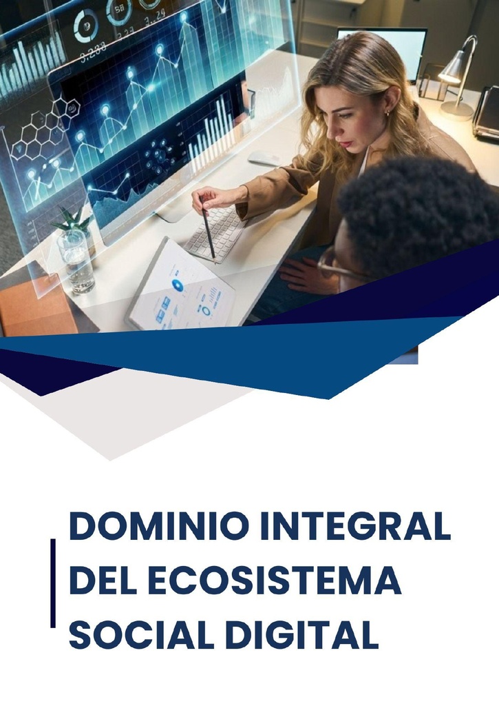 DOMINIO INTEGRAL DEL ECOSISTEMA SOCIAL DIGITAL