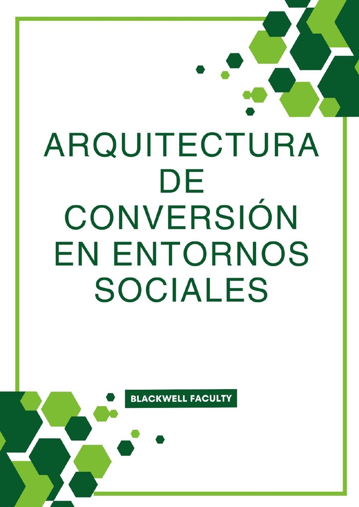 ARQUITECTURA DE CONVERSIÓN EN ENTORNOS SOCIALES