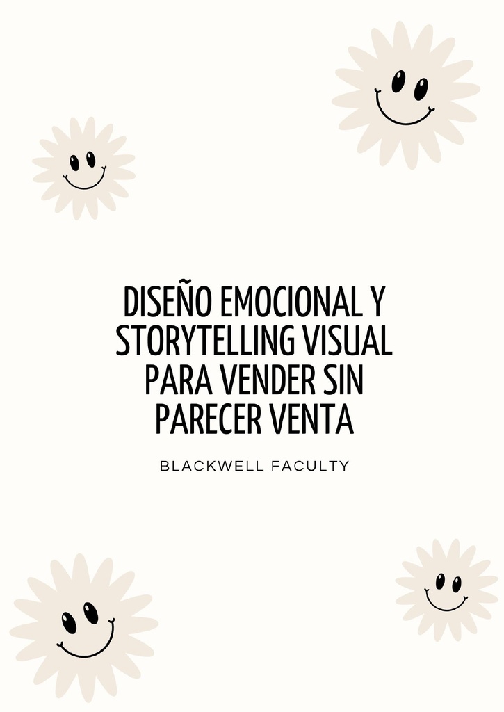 DISEÑO EMOCIONAL Y STORYTELLING VISUAL PARA VENDER SIN PARECER VENTA