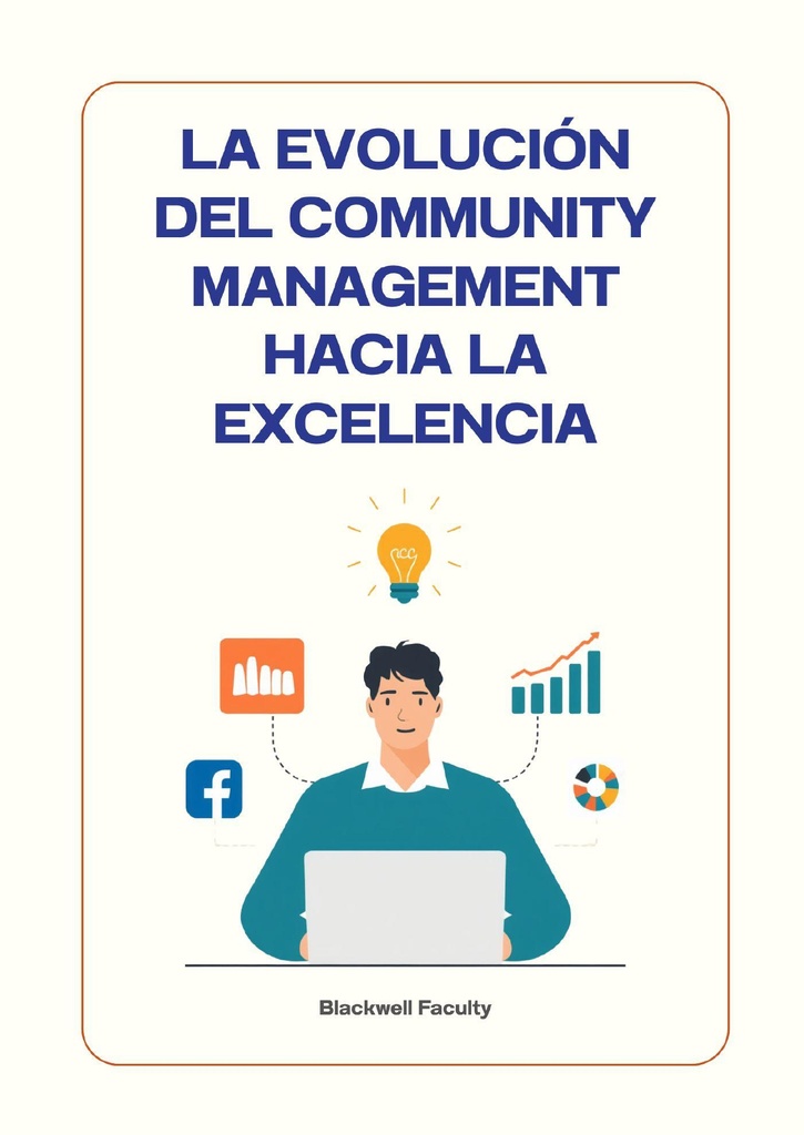 LA EVOLUCIÓN DEL COMMUNITY MANAGEMENT HACIA LA EXCELENCIA