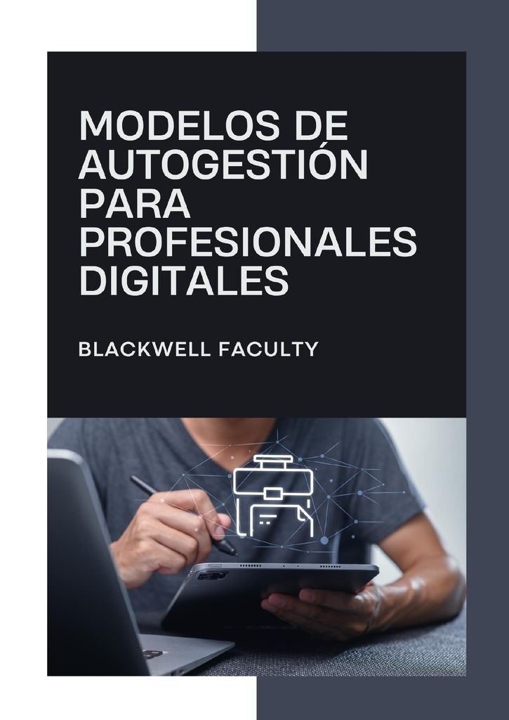 MODELOS DE AUTOGESTIÓN PARA PROFESIONALES DIGITALES