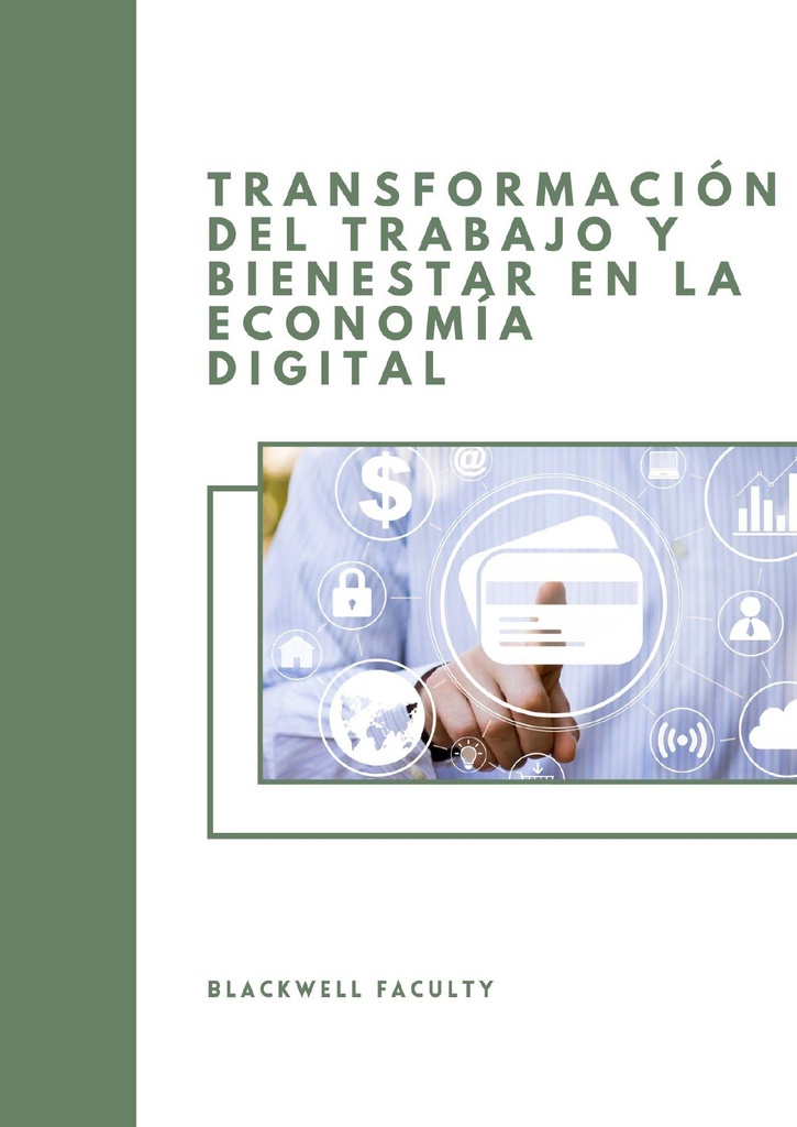 TRANSFORMACIÓN DEL TRABAJO Y BIENESTAR EN LA ECONOMÍA DIGITAL