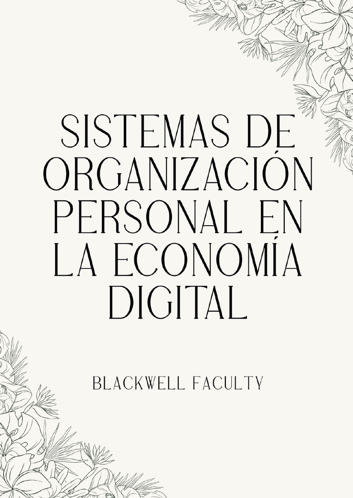 SISTEMAS DE ORGANIZACIÓN PERSONAL EN LA ECONOMÍA DIGITAL