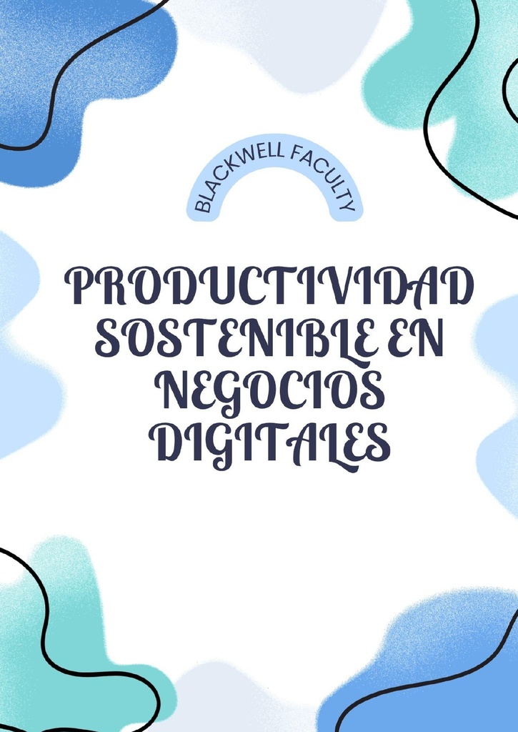 PRODUCTIVIDAD SOSTENIBLE EN NEGOCIOS DIGITALES