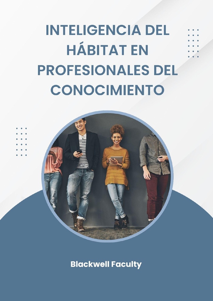 INTELIGENCIA DEL HÁBITO EN PROFESIONALES DEL CONOCIMIENTO