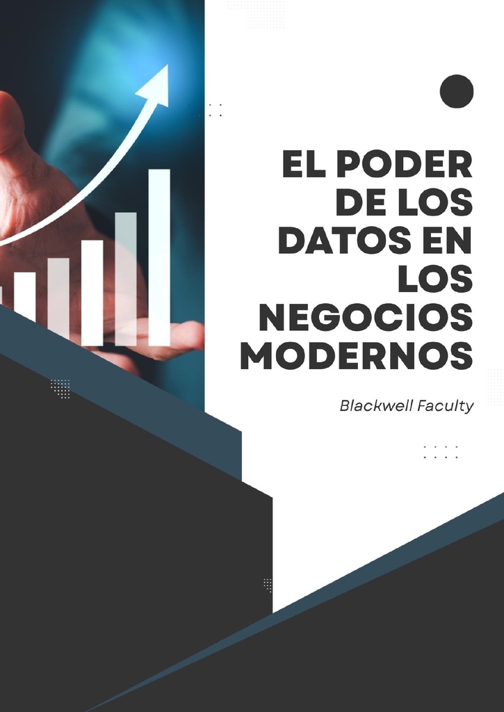 EL PODER DE LOS DATOS EN LOS NEGOCIOS MODERNOS