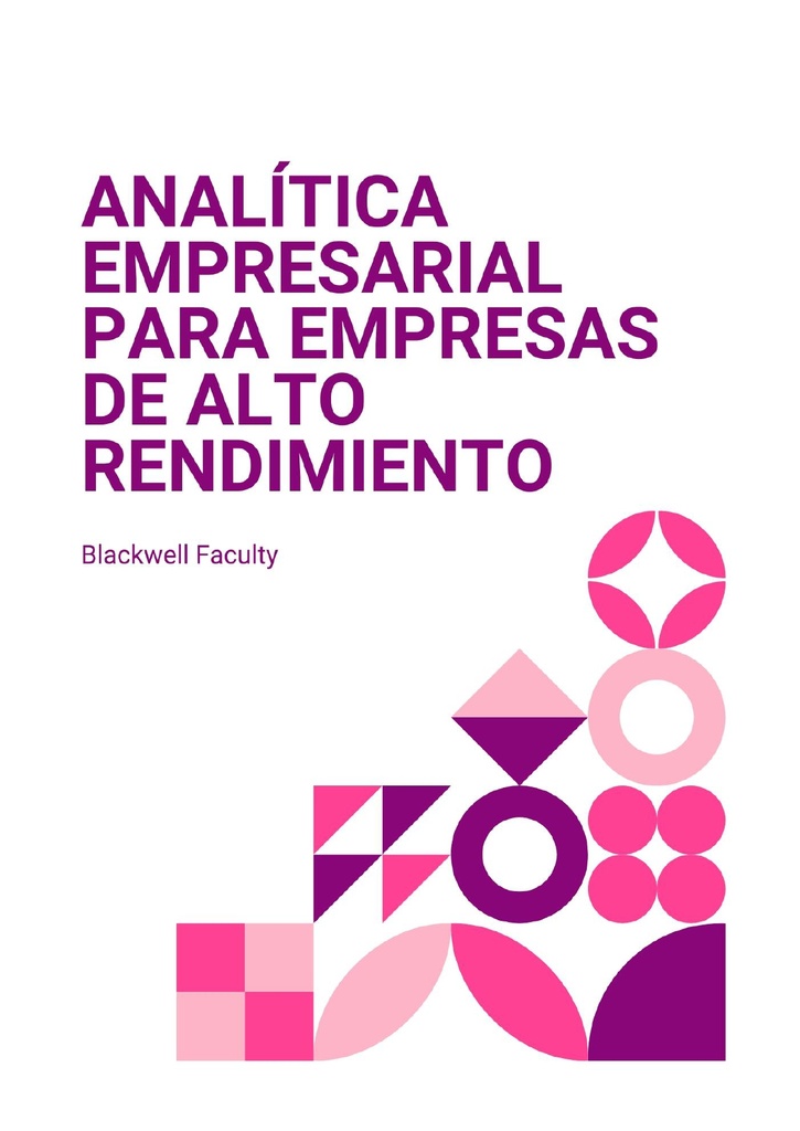 ANALÍTICA EMPRESARIAL PARA EMPRESAS DE ALTO RENDIMIENTO