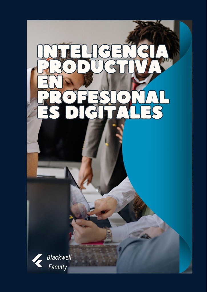 INTELIGENCIA PRODUCTIVA EN PROFESIONALES DIGITALES