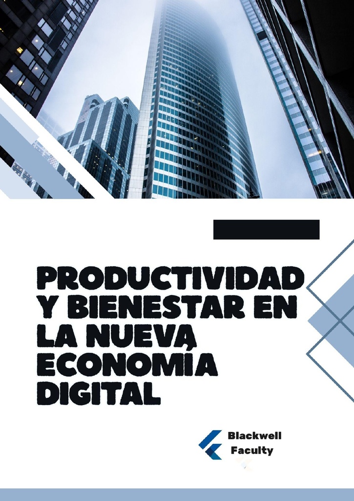 PRODUCTIVIDAD Y BIENESTAR EN LA NUEVA ECONOMÍA DIGITAL