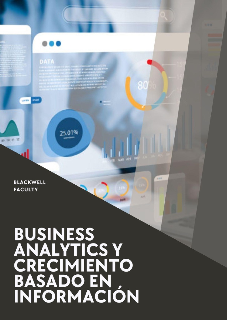BUSINESS ANALYTICS Y CRECIMIENTO BASADO EN INFORMACIÓN