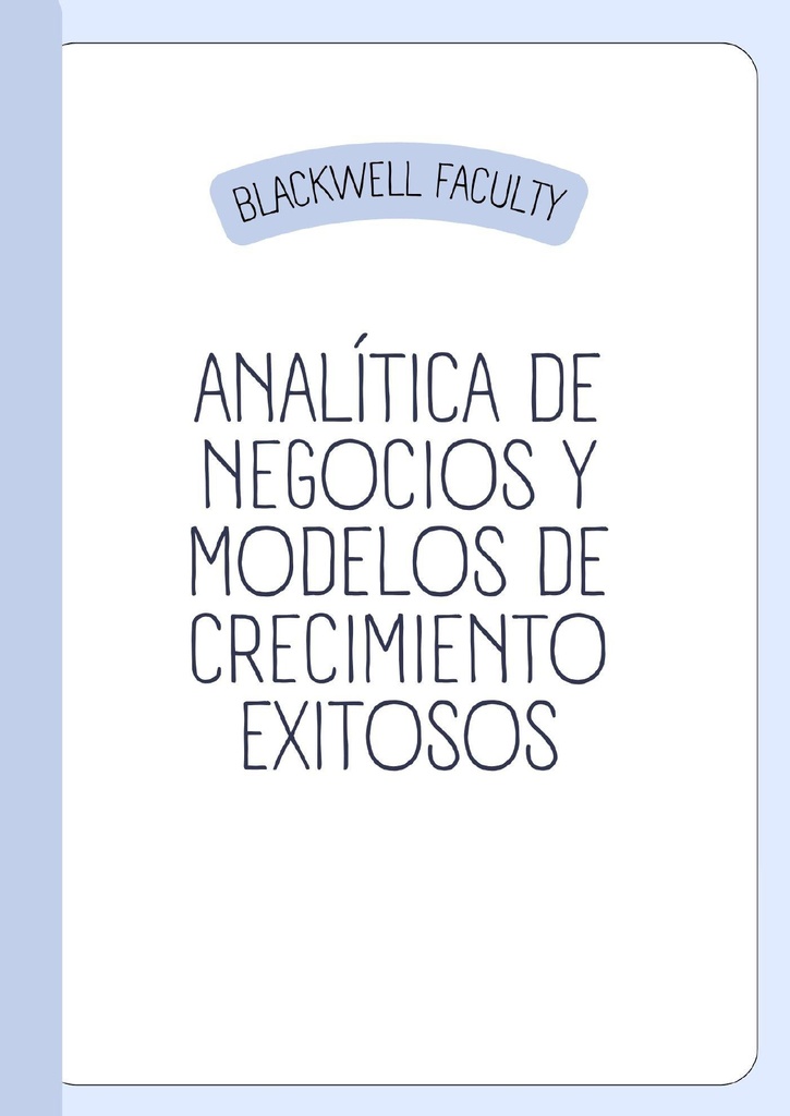 ANALÍTICA DE NEGOCIOS Y MODELOS DE CRECIMIENTO EXITOSOS