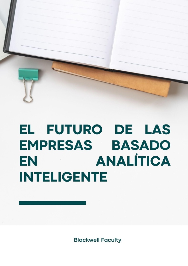 EL FUTURO DE LAS EMPRESAS BASADO EN ANALÍTICA INTELIGENTE