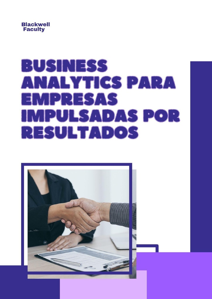 BUSINESS ANALYTICS PARA EMPRESAS IMPULSADAS POR RESULTADOS