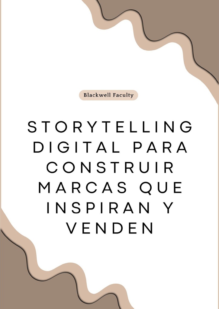 STORYTELLING DIGITAL PARA CONSTRUIR MARCAS QUE INSPIRAN Y VENDEN