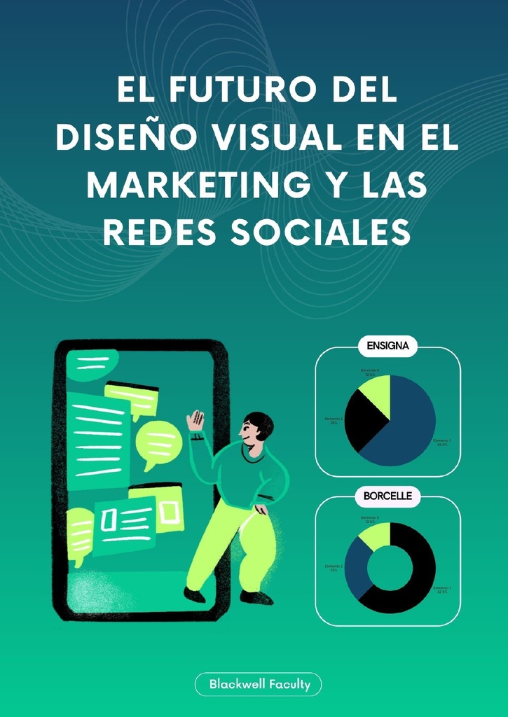 EL FUTURO DEL DISEÑO VISUAL EN EL MARKETING Y LAS REDES SOCIALES
