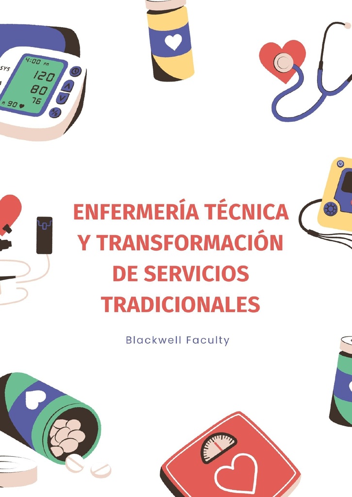 ENFERMERÍA TÉCNICA Y TRANSFORMACIÓN DE SERVICIOS TRADICIONALES
