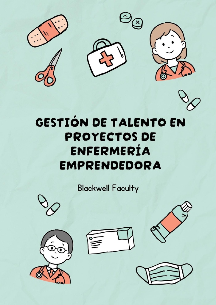 GESTIÓN DE TALENTO EN PROYECTOS DE ENFERMERÍA EMPRENDEDORA