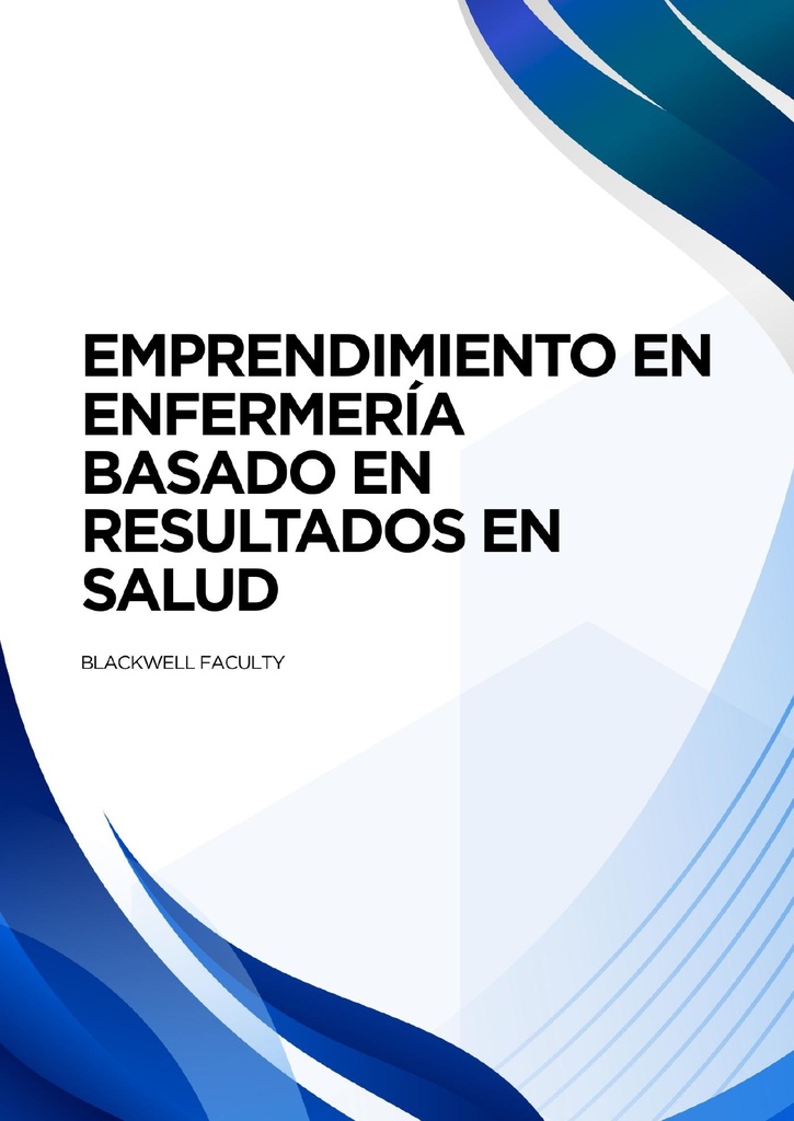 EMPRENDIMIENTO EN ENFERMERÍA BASADO EN RESULTADOS EN SALUD