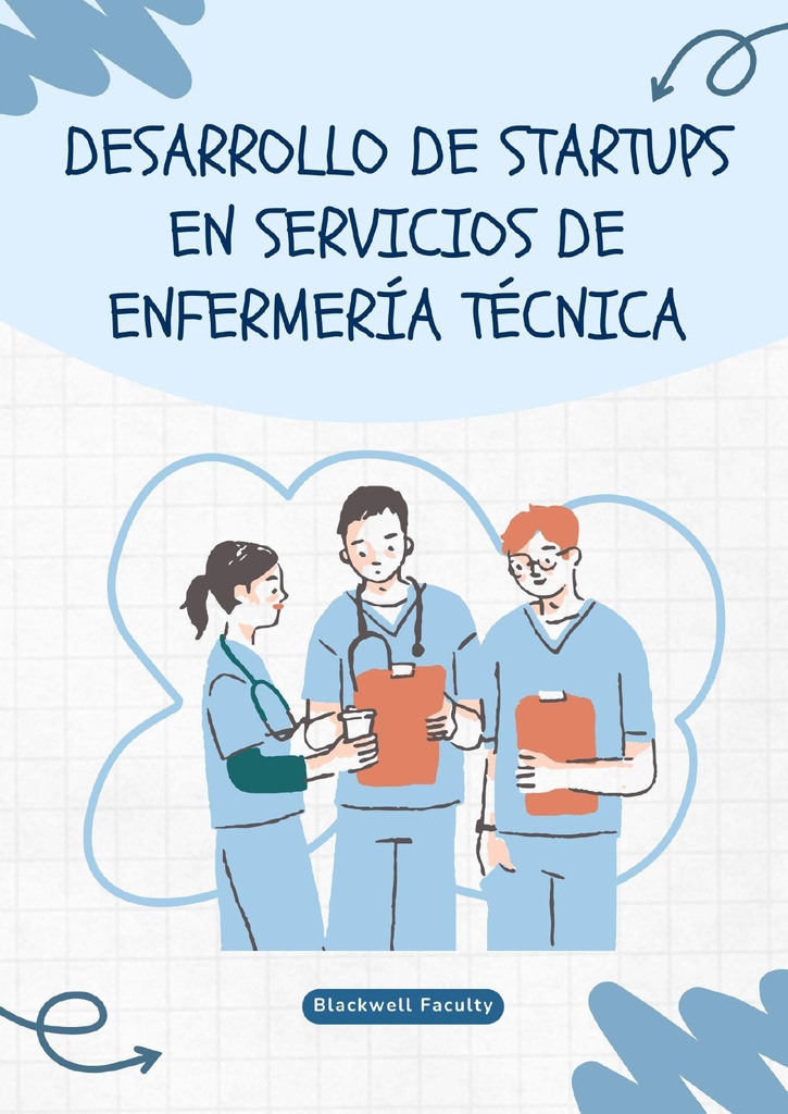 DESARROLLO DE STARTUPS EN SERVICIOS DE ENFERMERÍA TÉCNICA