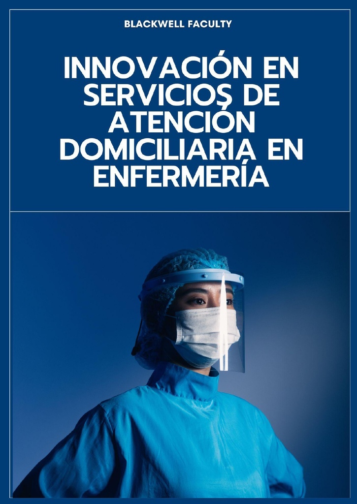 INNOVACIÓN EN SERVICIOS DE ATENCIÓN DOMICILIARIA EN ENFERMERÍA