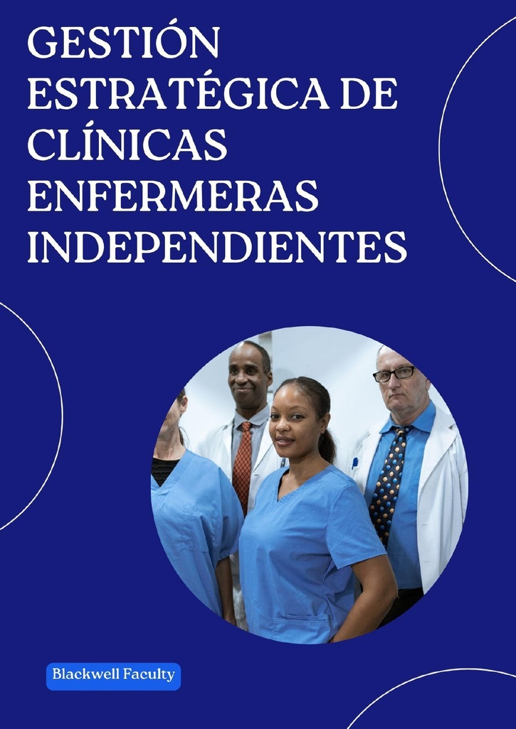 GESTIÓN ESTRATÉGICA DE CLÍNICAS ENFERMERAS INDEPENDIENTES