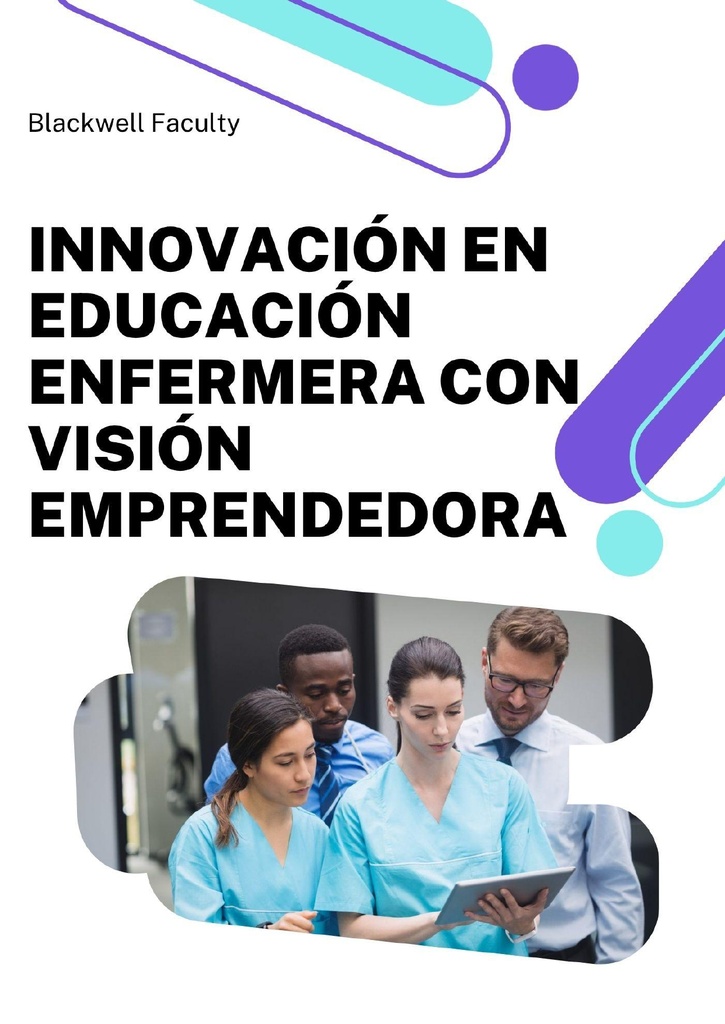 INNOVACIÓN EN EDUCACIÓN ENFERMERA CON VISIÓN EMPRENDEDORA