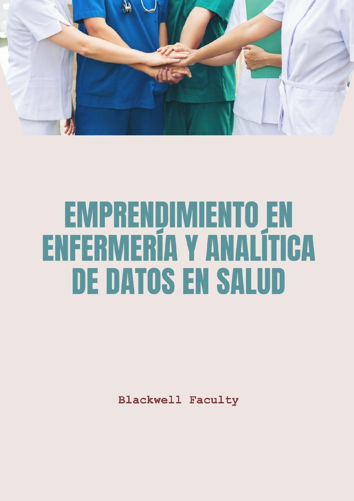 EMPRENDIMIENTO EN ENFERMERÍA Y ANALÍTICA DE DATOS EN SALUD