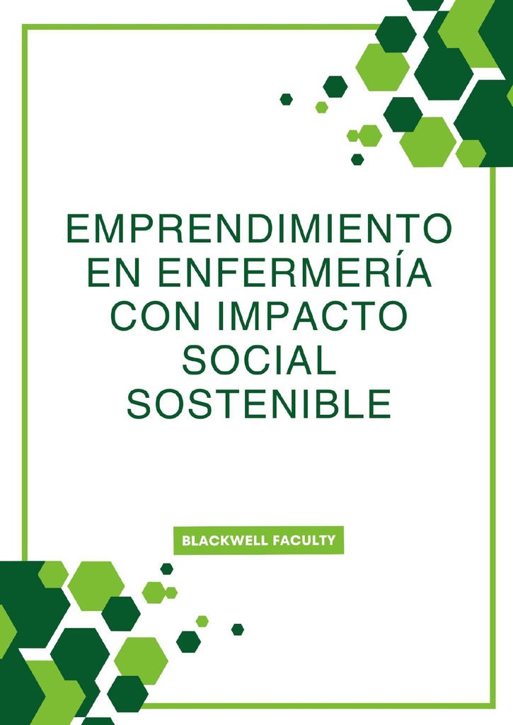 EMPRENDIMIENTO EN ENFERMERÍA CON IMPACTO SOCIAL SOSTENIBLE