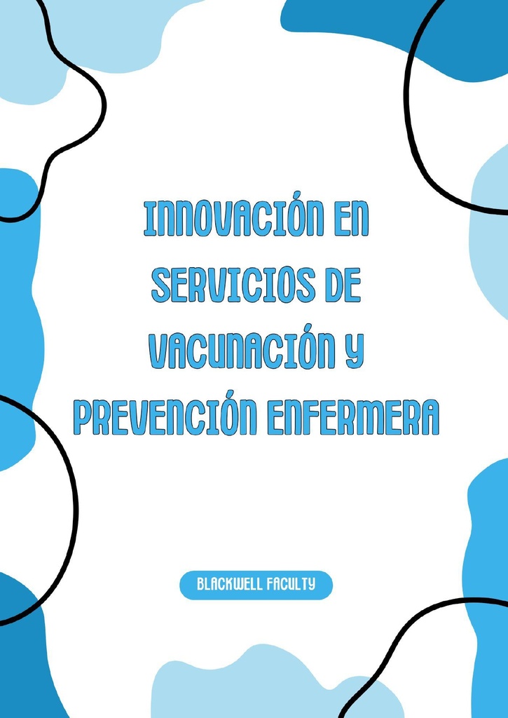 INNOVACIÓN EN SERVICIOS DE VACUNACIÓN Y PREVENCIÓN ENFERMERA