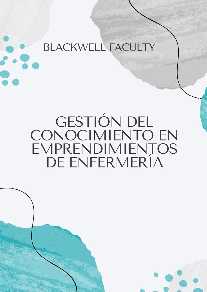 GESTIÓN DEL CONOCIMIENTO EN EMPRENDIMIENTOS DE ENFERMERÍA