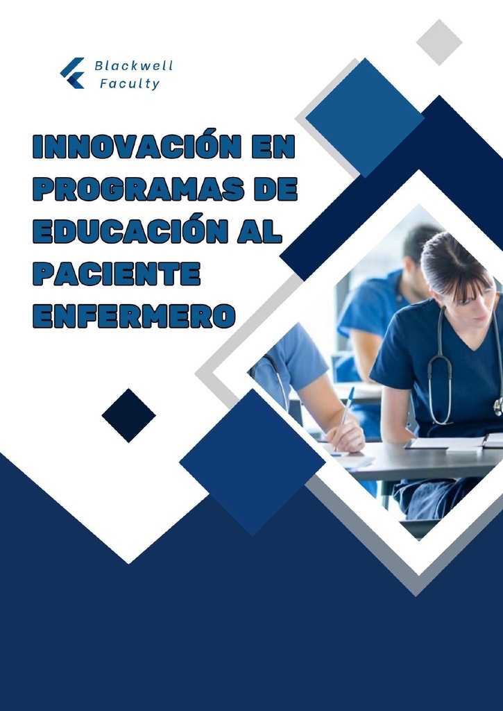 INNOVACIÓN EN PROGRAMAS DE EDUCACIÓN AL PACIENTE ENFERMERO