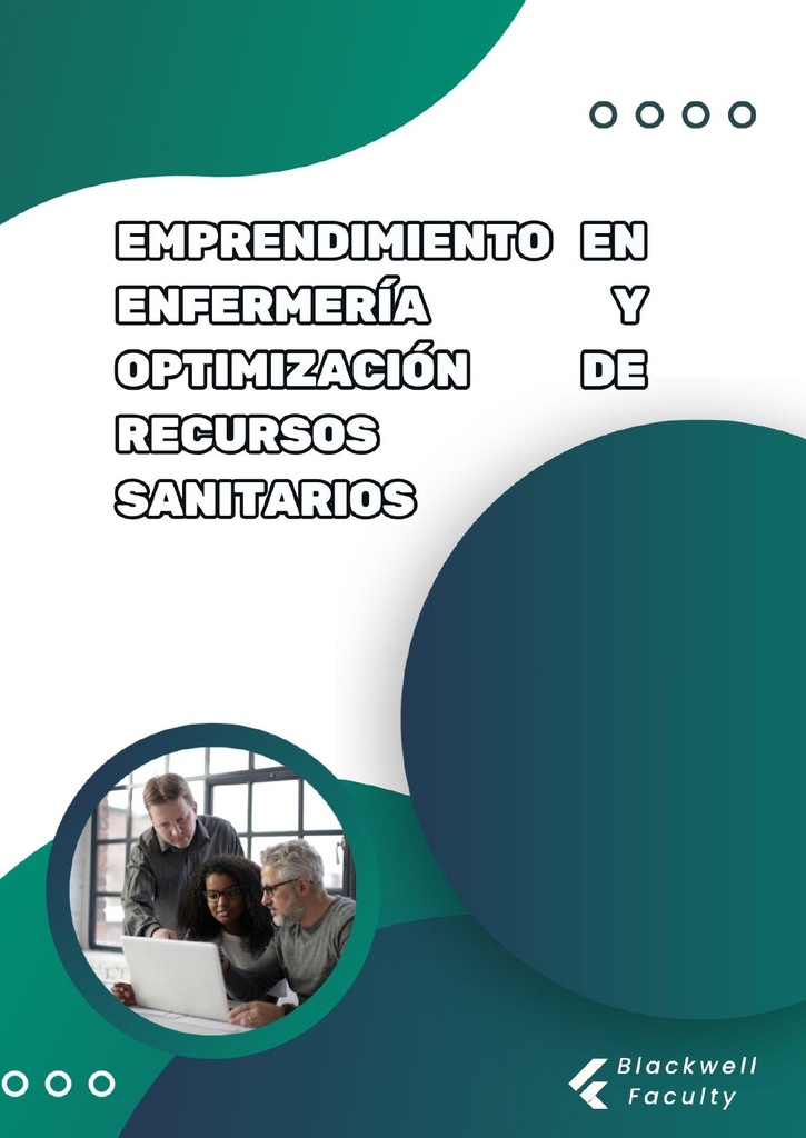 EMPRENDIMIENTO EN ENFERMERÍA Y OPTIMIZACIÓN DE RECURSOS SANITARIOS