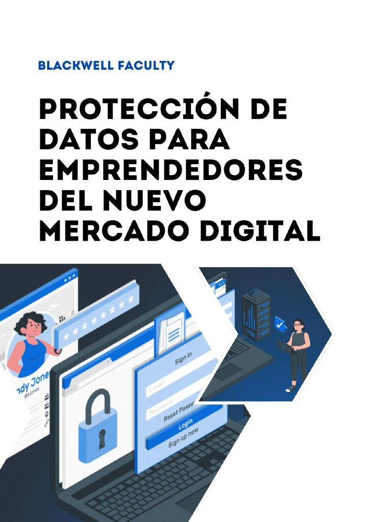 PROTECCIÓN DE DATOS PARA EMPRENDEDORES DEL NUEVO MERCADO DIGITAL