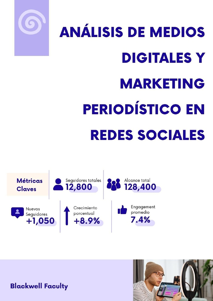 ANÁLISIS DE MEDIOS DIGITALES Y MARKETING PERIODÍSTICO EN REDES SOCIALES