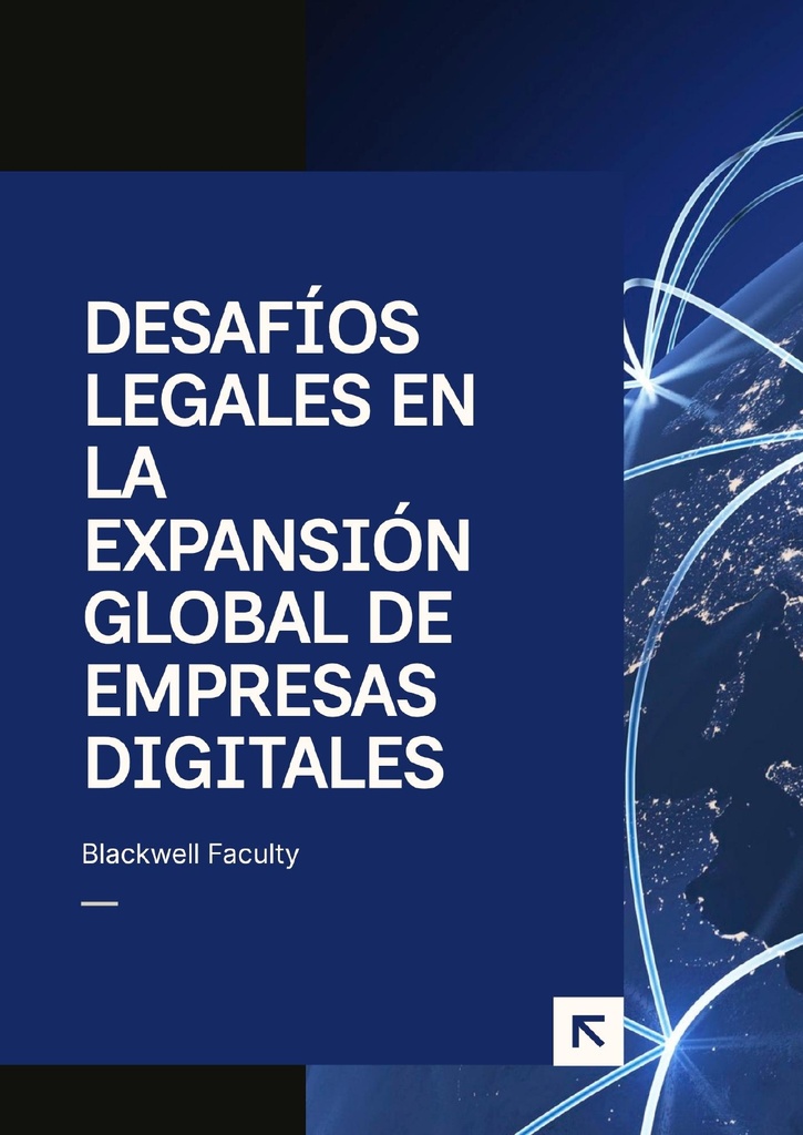 DESAFÍOS LEGALES EN LA EXPANSIÓN GLOBAL DE EMPRESAS DIGITALES