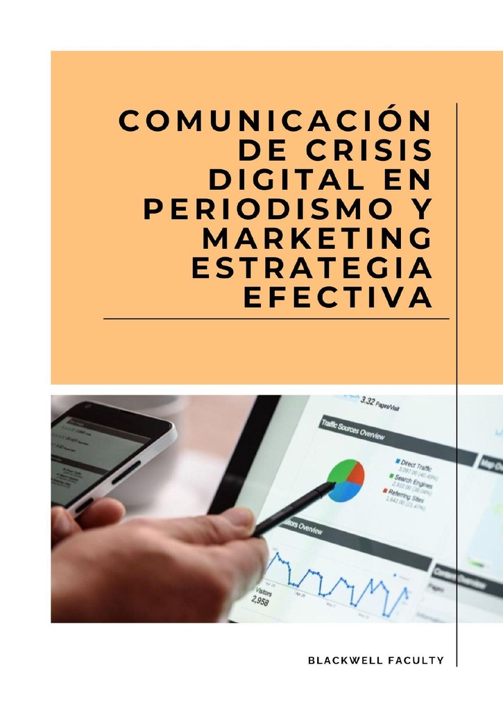 COMUNICACIÓN DE CRISIS DIGITAL EN PERIODISMO Y MARKETING ESTRATEGIA EFECTIVA