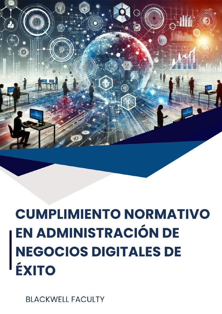 CUMPLIMIENTO NORMATIVO EN ADMINISTRACIÓN DE NEGOCIOS DIGITALES DE ÉXITO