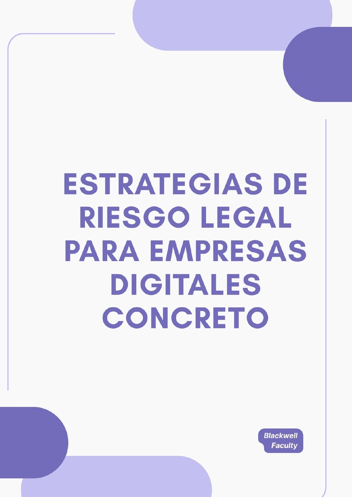 ESTRATEGIAS DE RIESGO LEGAL PARA EMPRESAS DIGITALES CONCRETO