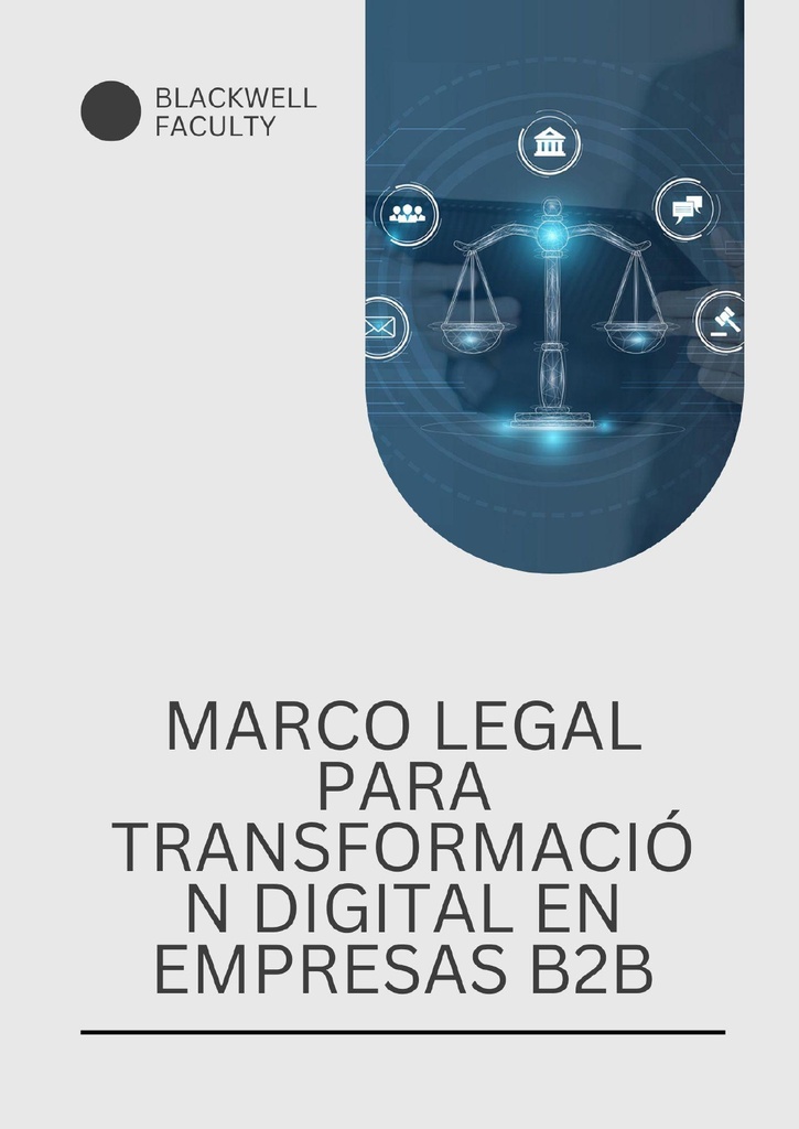 MARCO LEGAL PARA TRANSFORMACIÓN DIGITAL EN EMPRESAS B2B