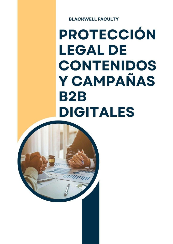 PROTECCIÓN LEGAL DE CONTENIDOS Y CAMPAÑAS B2B DIGITALES