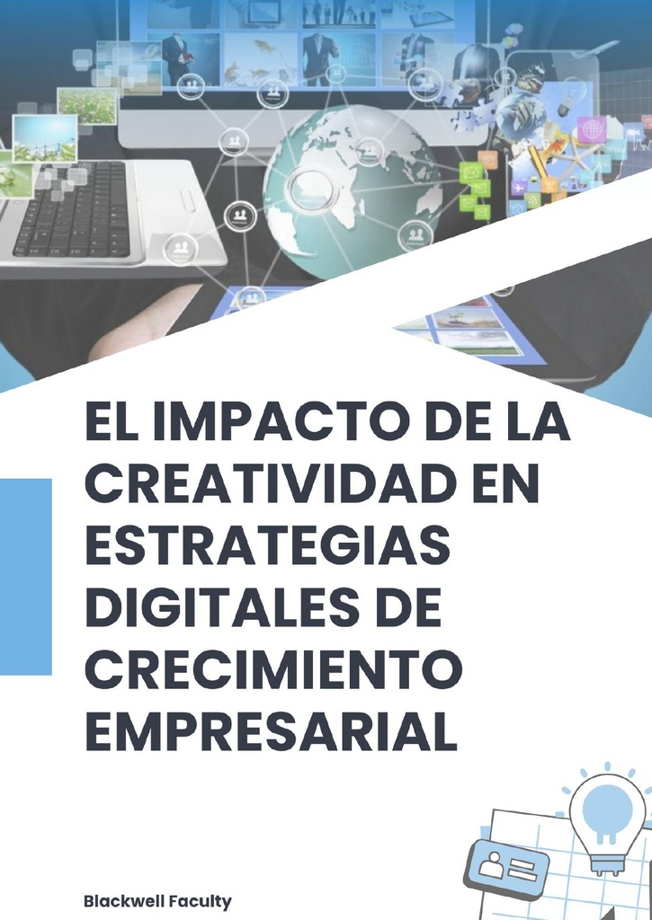 EL IMPACTO DE LA CREATIVIDAD EN ESTRATEGIAS DIGITALES DE CRECIMIENTO EMPRESARIAL