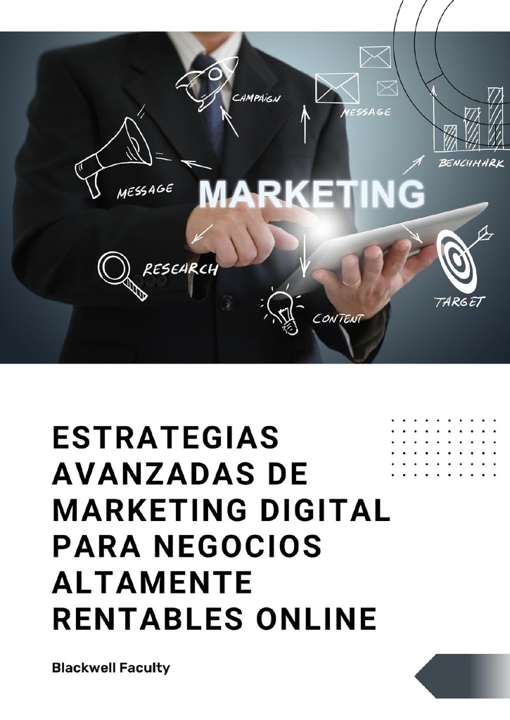ESTRATEGIAS AVANZADAS DE MARKETING DIGITAL PARA NEGOCIOS ALTAMENTE RENTABLES ONLINE