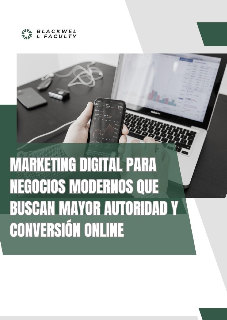 MARKETING DIGITAL PARA NEGOCIOS MODERNOS QUE BUSCAN MAYOR AUTORIDAD Y CONVERSIÓN ONLINE