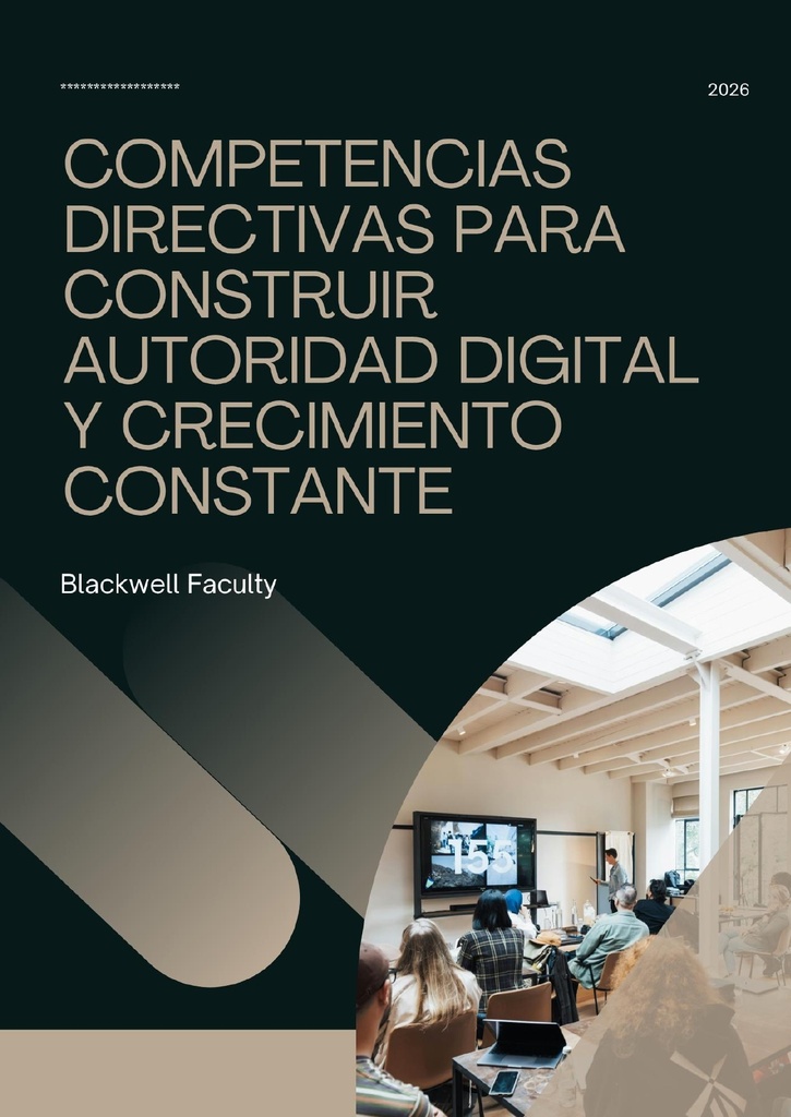 COMPETENCIAS DIRECTIVAS PARA CONSTRUIR AUTORIDAD DIGITAL Y CRECIMIENTO CONSTANTE