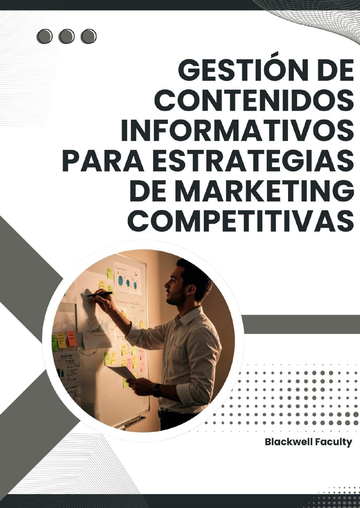 GESTIÓN DE CONTENIDOS INFORMATIVOS PARA ESTRATEGIAS DE MARKETING COMPETITIVAS