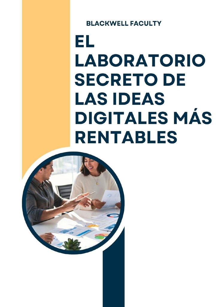 EL LABORATORIO SECRETO DE LAS IDEAS DIGITALES MÁS RENTABLES