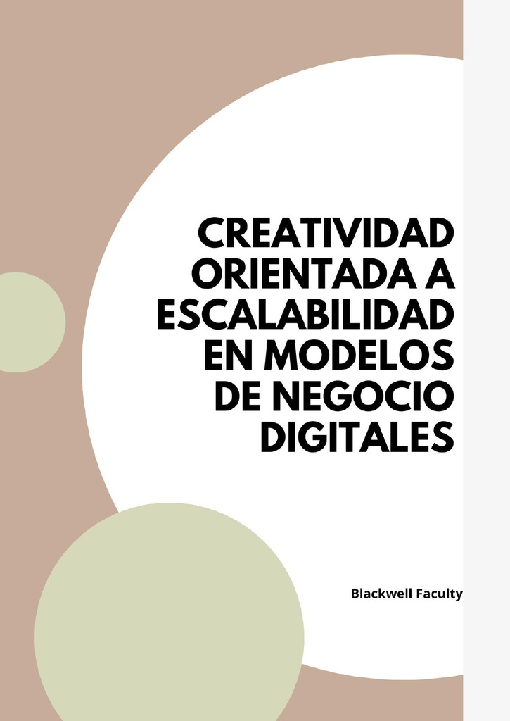 CREATIVIDAD ORIENTADA A ESCALABILIDAD EN MODELOS DE NEGOCIO DIGITALES