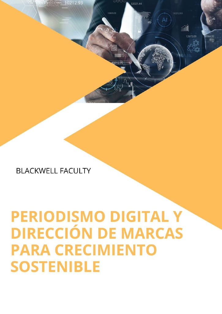 PERIODISMO DIGITAL Y DIRECCIÓN DE MARCAS PARA CRECIMIENTO SOSTENIBLE