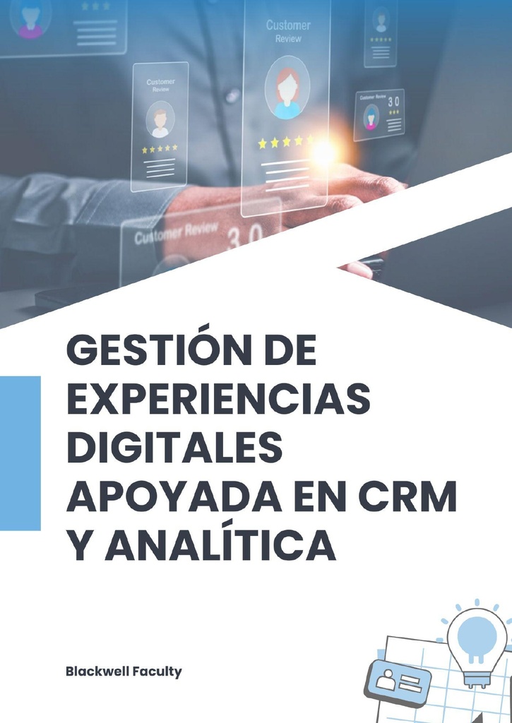 GESTIÓN DE EXPERIENCIAS DIGITALES APOYADA EN CRM Y ANALÍTICA
